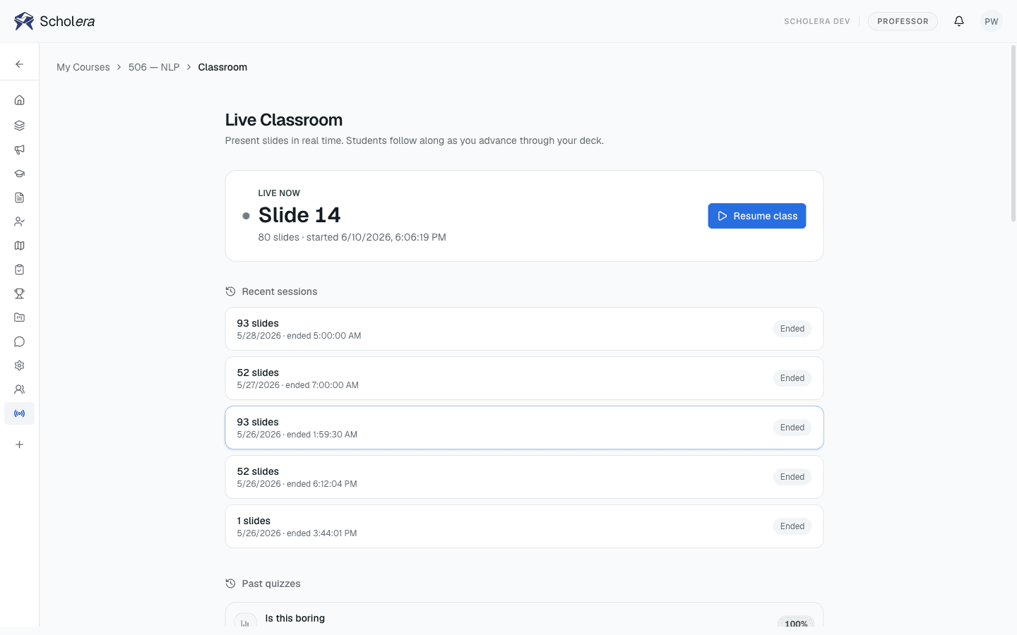 Live classroom: a live slide session with recent sessions and attendance